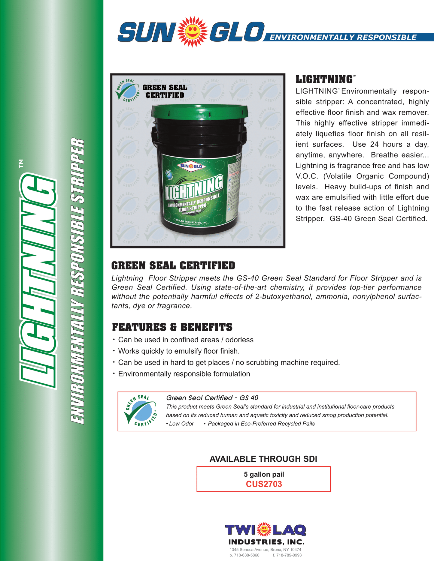 SUN-GLO Lightning - Floor Stripper - Industrial Strength, Fragrance-Free, Low VOC, Highly Concentrated Wax Suitable for All Resilient Surfaces (5 Gallon Pail)